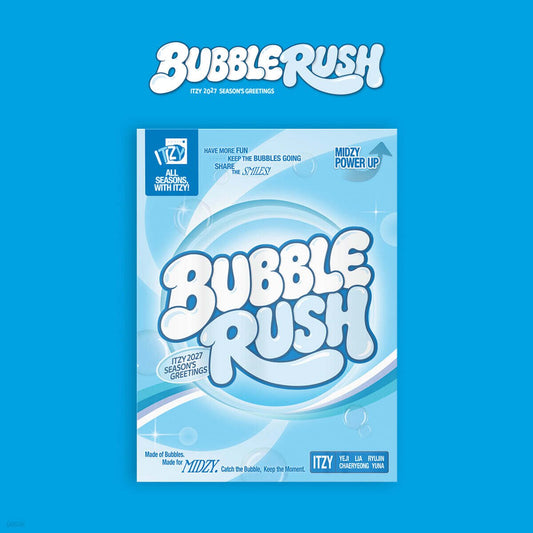 PREORDER ITZY - BUBBLE RUSH 2027 SEASON'S GREETINGS